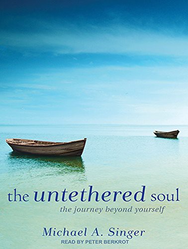 Cover of The Untethered Soul: The Journey Beyond Yourself