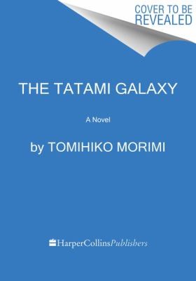 Cover of The Tatami Galaxy