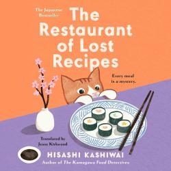 The Restaurant of Lost Recipes by Hisashi Kashiwai