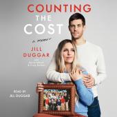 Counting the Cost by Derick Dillard, Jill Duggar, Craig Borlase